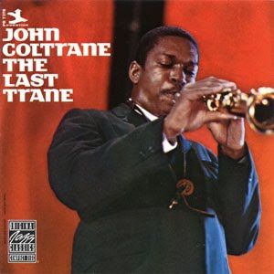 約翰．柯川：最後列車 ( LP )<br>John Coltrane：The Last Trane示意圖